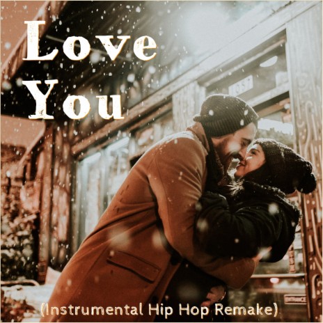 Love You (Instrumental Hip Hop Remake)