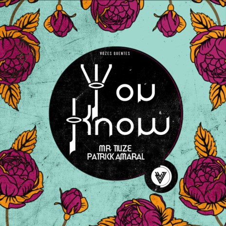 You Know (Original Mix) ft. Patrick Amaral | Boomplay Music