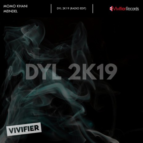 Dyl 2k19 (Radio Edit) ft. Meindel | Boomplay Music