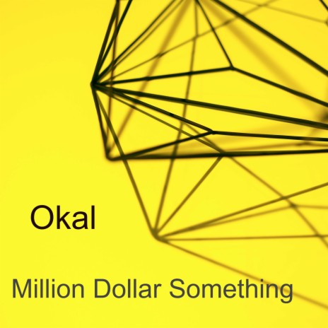 Million Dollar Something | Boomplay Music