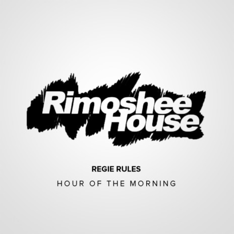 Hour Of The Morning (Original Mix)