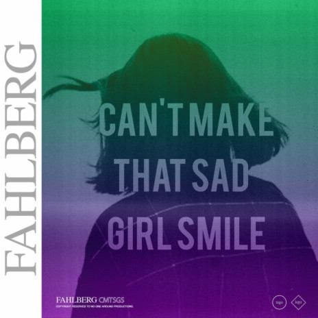 Can't Make That Sad Girl Smile (Original Mix) | Boomplay Music
