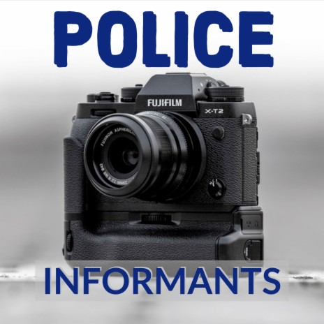 Police Informants | Boomplay Music