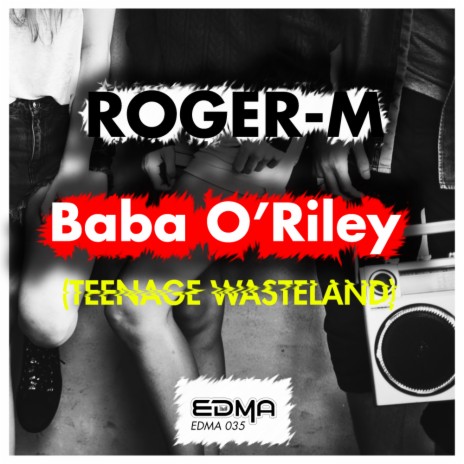 Baba O'Riley (Teenage Wasteland) (Original Mix) | Boomplay Music
