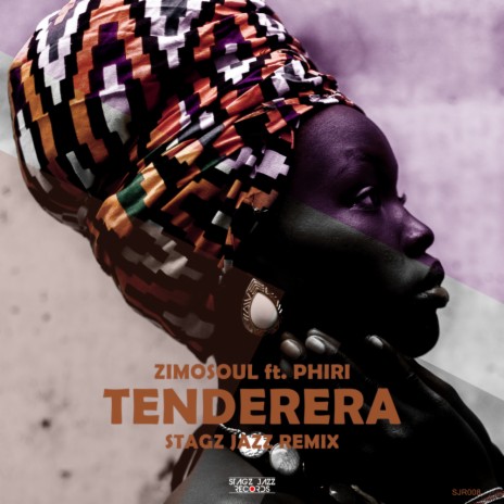 Tenderera (Stagz Jazz Extended Remix) ft. Phiri | Boomplay Music