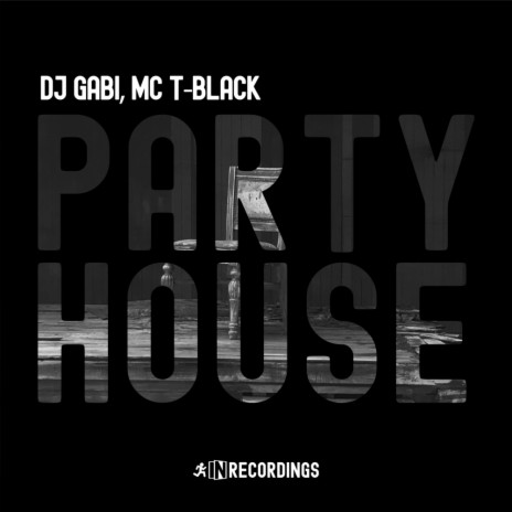 Party House (Original Mix) ft. MC T-Black