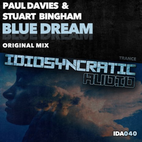 Blue Dream (Original Mix) ft. Stuart Bingham | Boomplay Music