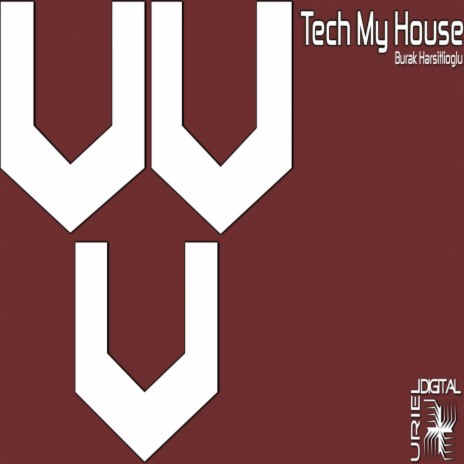 Tech My House (Original Mix) | Boomplay Music