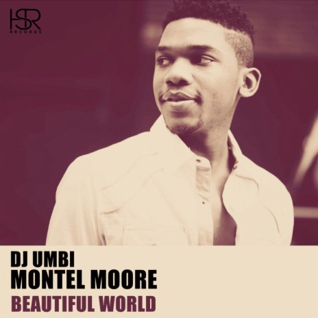 Beautiful World (TV Mix) ft. Montel Moore | Boomplay Music