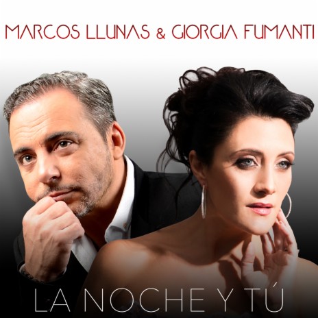 La Noche y Tú ft. Giorgia Fumanti | Boomplay Music