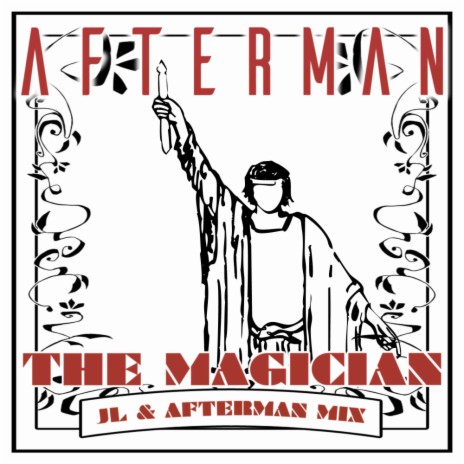 The Magician (JL & Afterman Remix) | Boomplay Music
