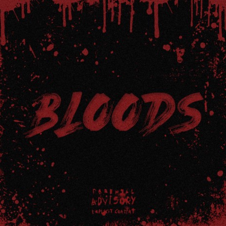 Bloods ft. Paranoic | Boomplay Music