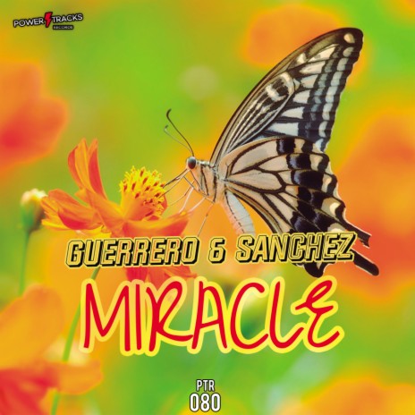 Miracle (Original Mix) ft. Sanchez | Boomplay Music