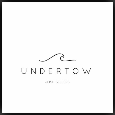 Undertow | Boomplay Music