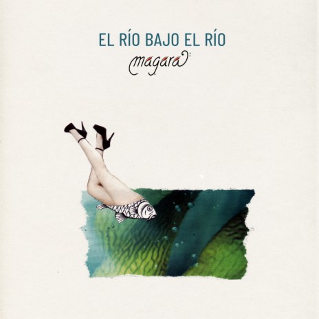 El Río Bajo el Río | Boomplay Music