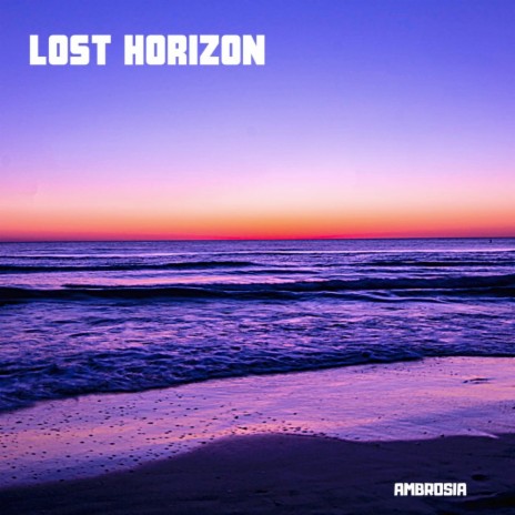 Lost Horizon (Original Mix) | Boomplay Music