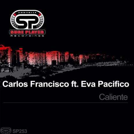 Caliente (Harry Soto Remix) ft. Eva Pacifico | Boomplay Music