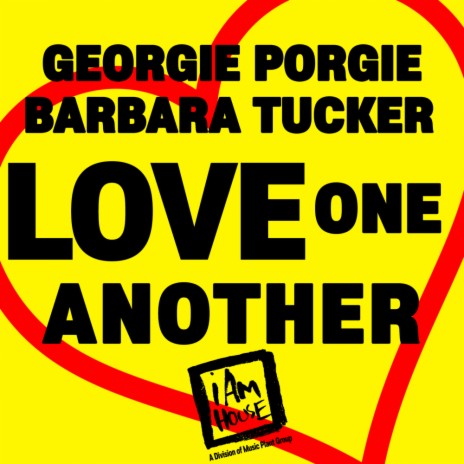 Love One Another (Georgies Jackin House) ft. Barbara Tucker | Boomplay Music