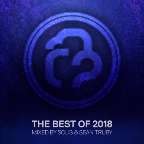 Infrasonic: The Best of 2018 (Continuous DJ Mix) | Boomplay Music