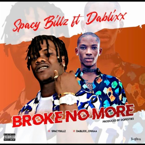 Broke No More ft. Dablix | Boomplay Music