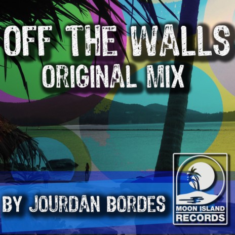 Off The Walls (Original Mix)