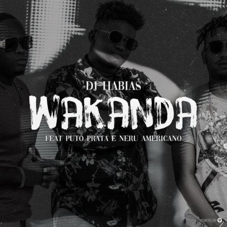 Wakanda (Original Mix) ft. Puto Prata & Nerú Americano