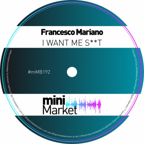 I Want Me S°°t (Original Mix) | Boomplay Music