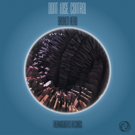 Don't Lose Control (Original Mix) | Boomplay Music