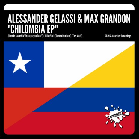 Lost In Colombia (Original Mix) ft. Max Grandon & Gregorgus Geez