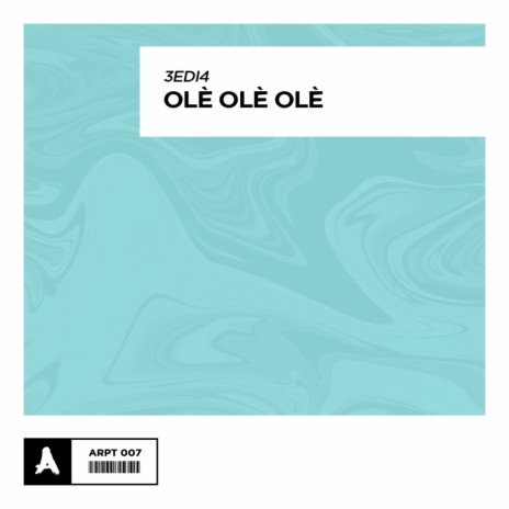 Olé Olé Olé (Original Mix)