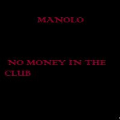 NO MONEY IN THE CLUB | Boomplay Music