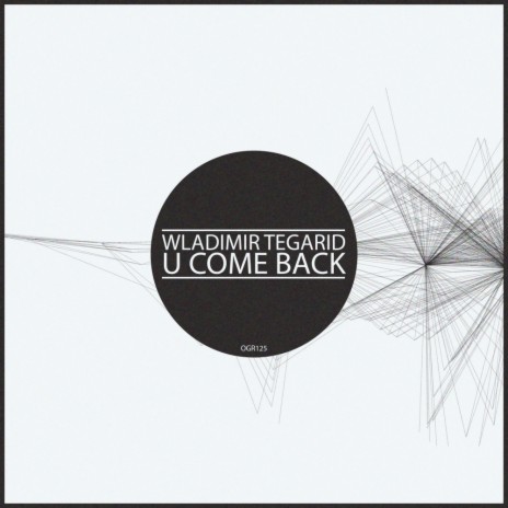 U Come Back (Original Mix)