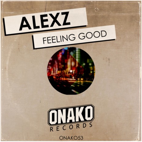Feeling Good (Original Mix)