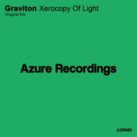 Xerocopy Of Light (Original Mix)