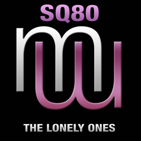 The Lonely Ones (Original Mix) | Boomplay Music