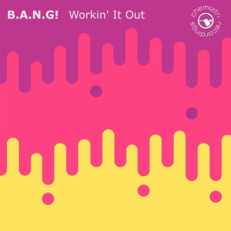 Workin' It Out (Original Mix)