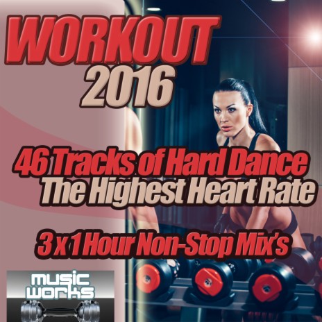 Workout 2016 - The Ultra Hard Dance Fitness Cardio Mix | Boomplay Music