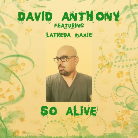 So Alive (Radio Mix) ft. Latreda Maxie