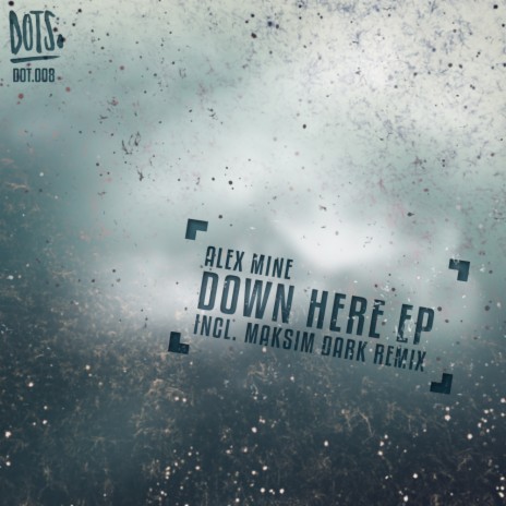 Down Here (Maksim Dark Remix)
