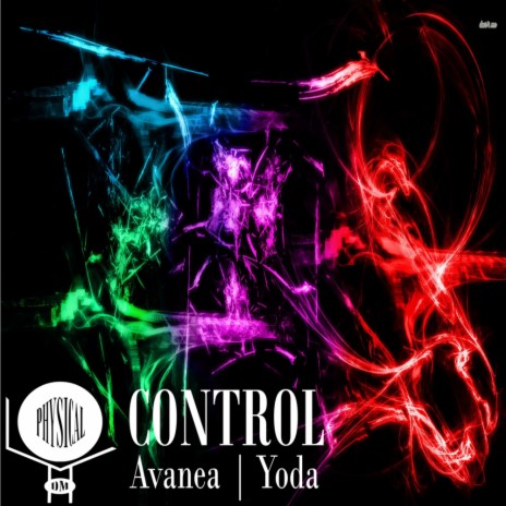 Control (Original Mix) ft. Yoda