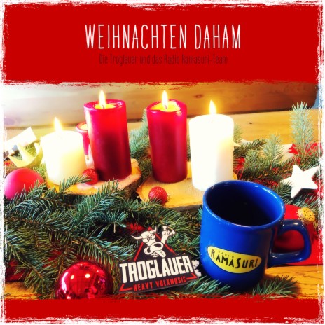 Weihnachten Daham ft. Radio Ramasuri Team | Boomplay Music