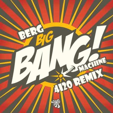 Big Bang Machine (4i20 Remix) ft. 4i20 | Boomplay Music