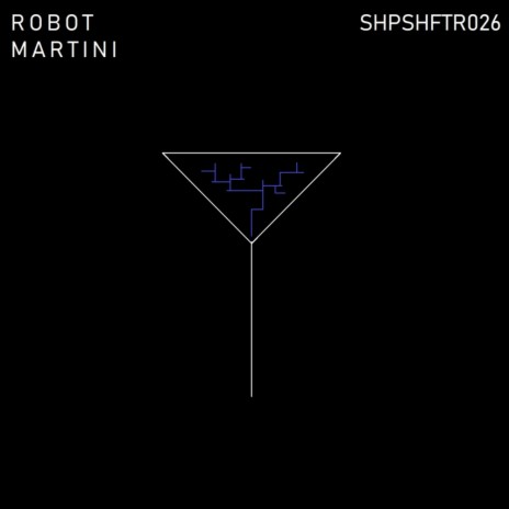 Robot Martini (Original Mix)