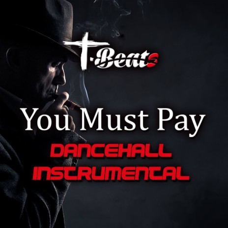 You Must Pay (Dancehall Instrumental)