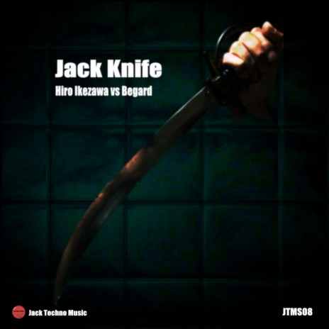 Jack Knife (Original Mix) ft. Begard | Boomplay Music