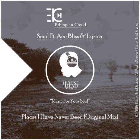 Places I Have Never Been (Original Mix) ft. Ace Bliss & Lyrica | Boomplay Music