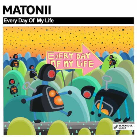 Every Day Of My Life (Original Mix) | Boomplay Music