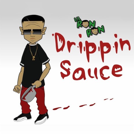 Drippin Sauce | Boomplay Music