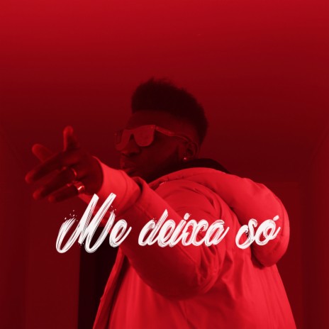 Me Deixa Só | Boomplay Music