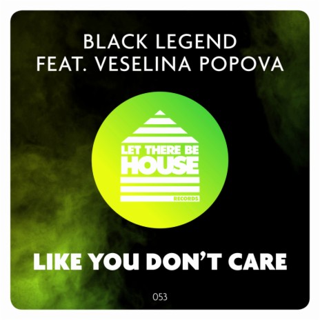 Like You Don't Care (Extended Mix) ft. Veselina Popova